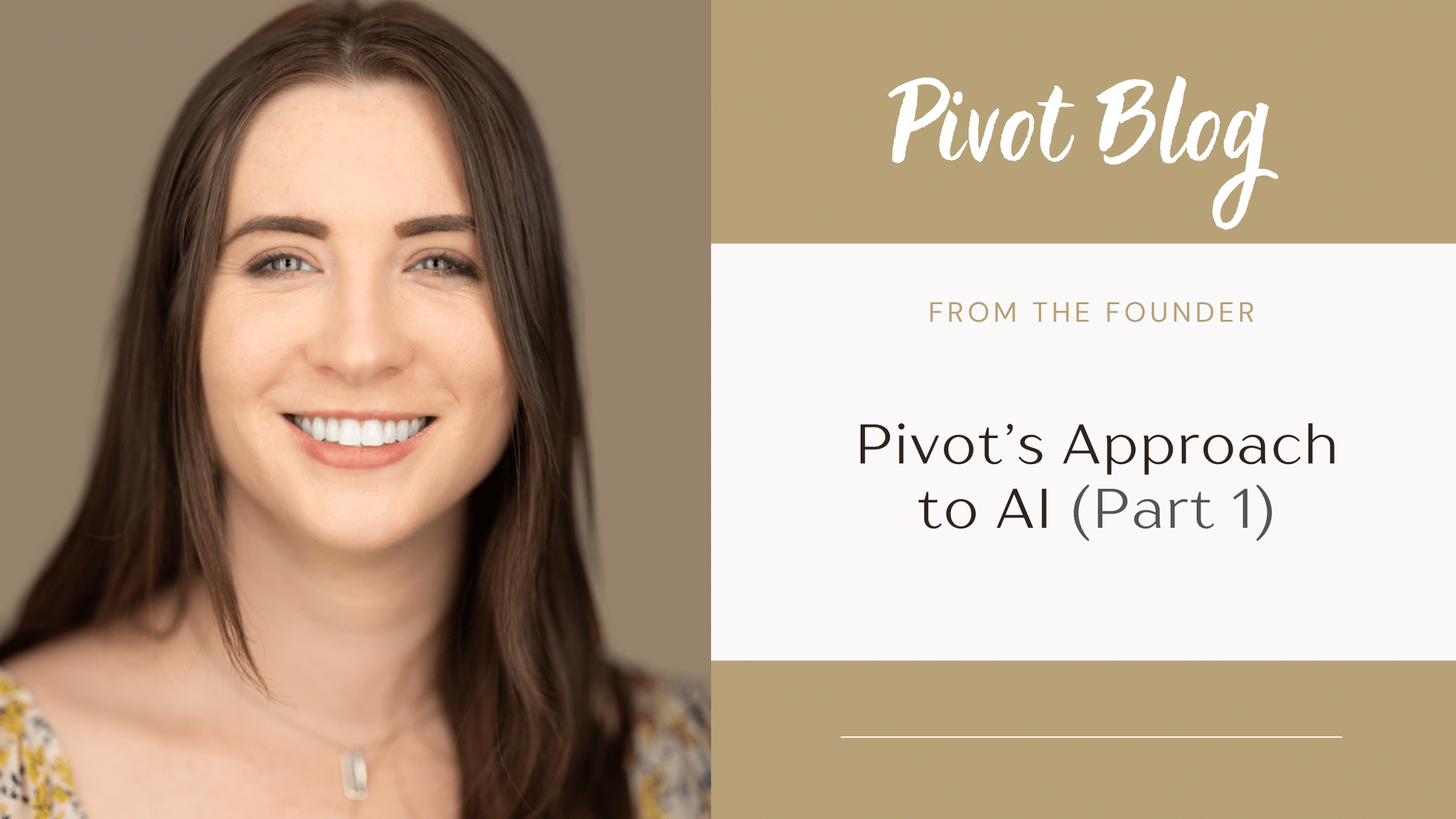 Pivot’s Approach to AI (Part 1) - Pivot Content Marketing